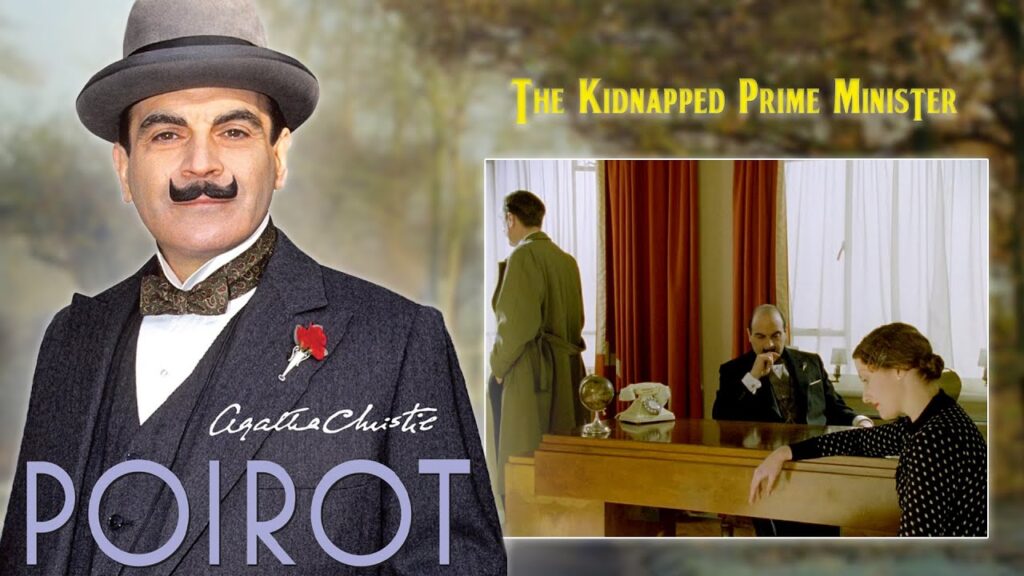 The Kidnapped Prime Minister - Poirot Investigates